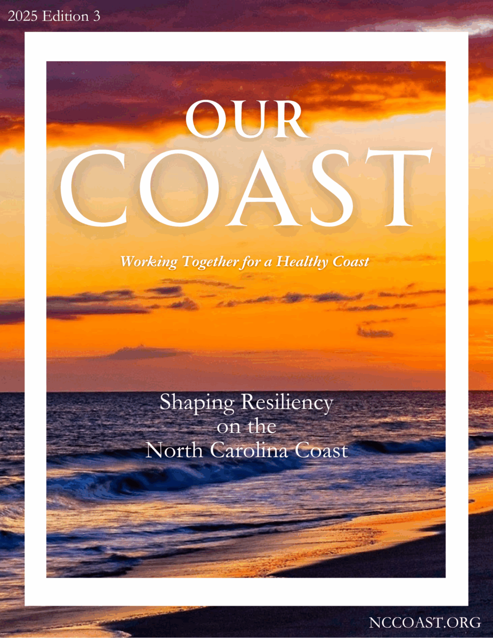 2025 Our Coast Edition 3 | North Carolina Coastal Federation